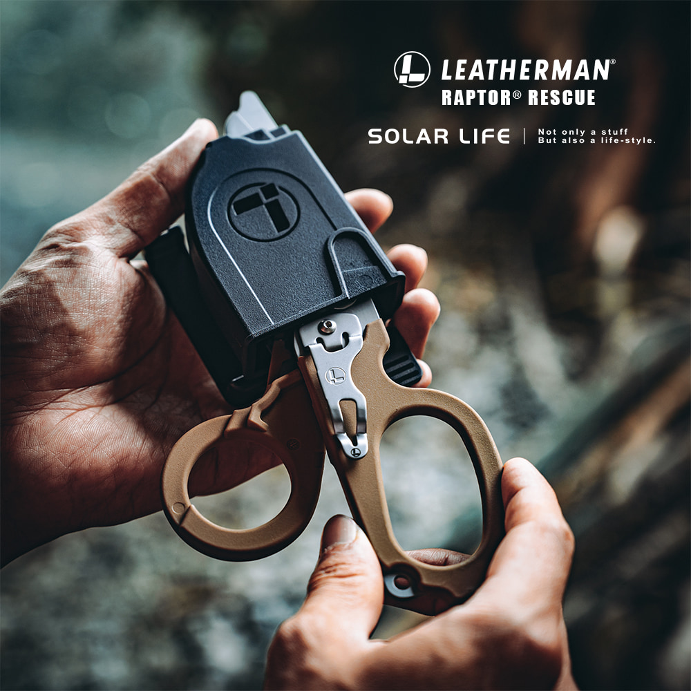 LEATHERMAN®RAPTOR® RESCUENot only a stuffSOLAR LIFE  But also a life-style.