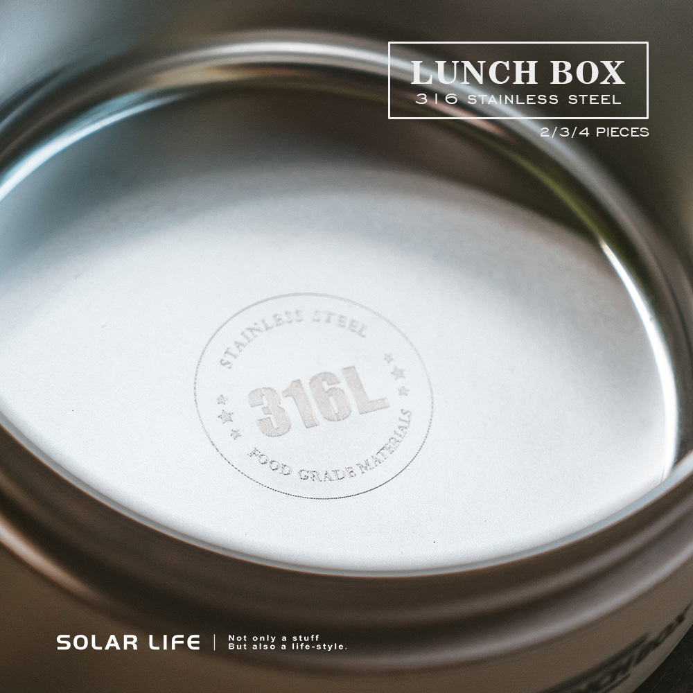 STAINLESSSTEELFOOD316L SOLAR LIFE  only a stuffBut also a lifestyle.LUNCH BOX316 STAINLESS STEEL2/3/4 PIECES