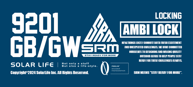 9201GB/GW aSTAY READY FOR MORESOLAR LIFE   Copyright2024 SolarLife Inc All Rights ReservedFEELINDESIGNERLOCKINGAMBI LOCK THINGS LIKELY CONNOTE BOTH FRESH EXCITEMENTAND UNEXPECTED CHALLENGES  HAVE COMMITTEDOURSELVES TO DESIGNING AND MAKING QUALITYOUTDOOR GEARS TO HELP PEOPLE STAYREADY FOR THESE CHALLENGES ALWAYSPHOTOGRAPHERSRM MEANS STAY READY FOR MORE.